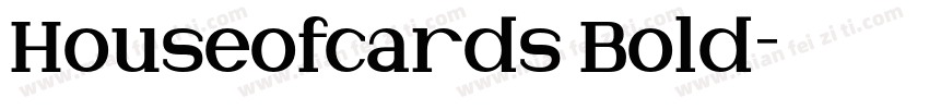 Houseofcards Bold字体转换
